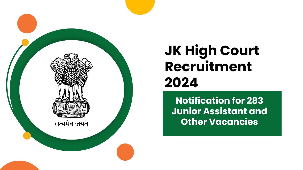 JK High Court Recruitment 2024 Notification for 283 Junior Assistant and Other Vacancies