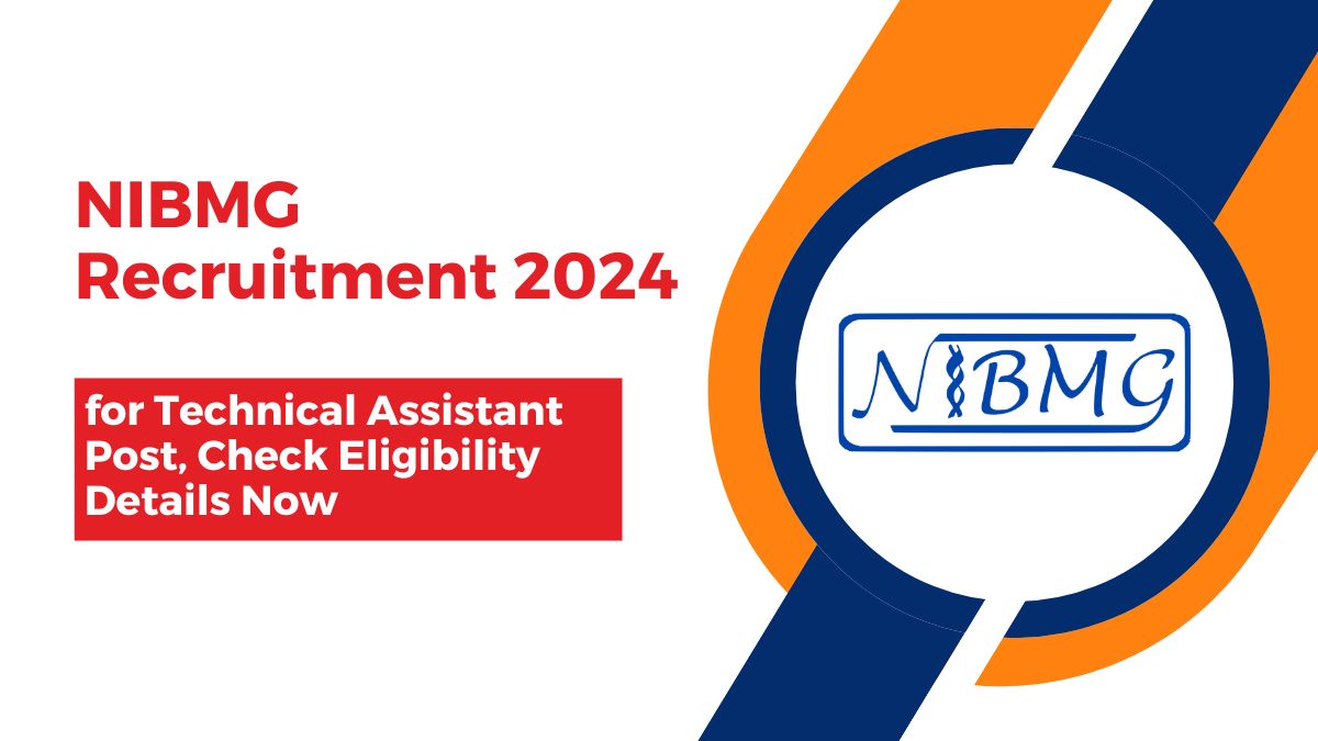 NIBMG Recruitment 2024 for Technical Assistant Post, Check Eligibility Details Now