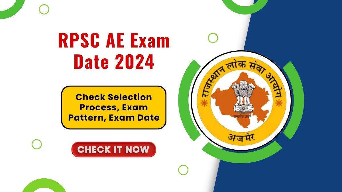 RPSC AE Exam Date 2024: Out Check Selection Process, Exam Pattern, Exam Date